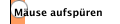 Mäuse aufspüren